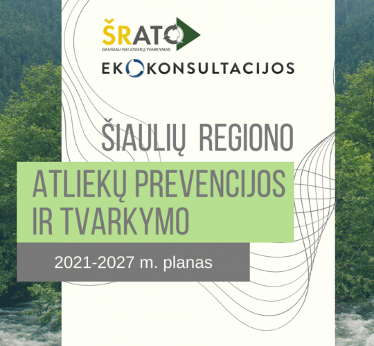 Patvirtintas Šiaulių regiono atliekų prevencijos ir tvarkymo 2021–2027 metų planas